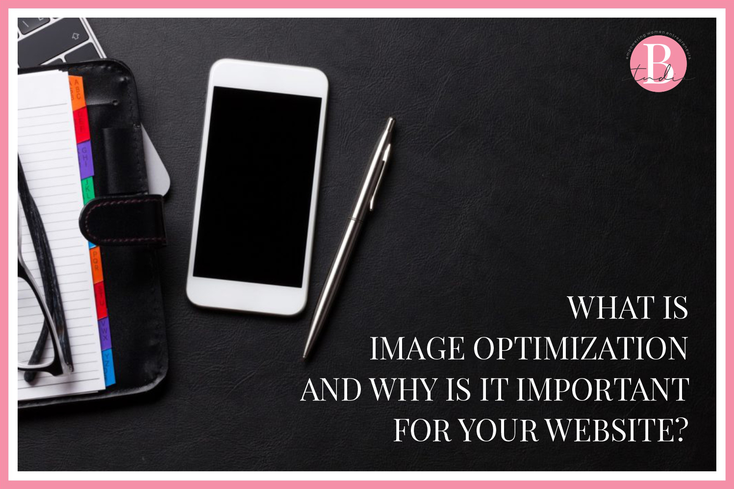 What is Image Optimization and Why is it important for Your Website